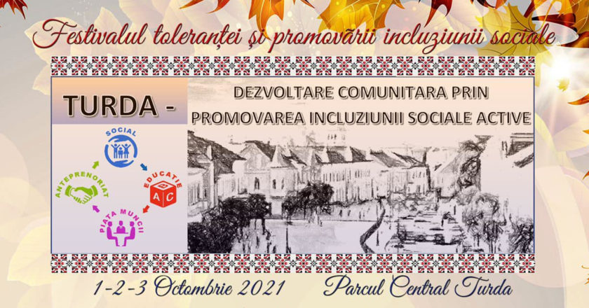 Festivalului Toleranței și Promovării Incluziunii Sociale, la Turda